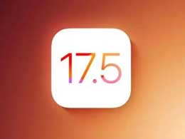 iOS / iPadOS 17.5 Beta 2 更新内容及升级方法