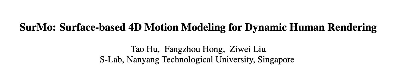 CVPR 2024 | 跳舞时飞扬的裙摆，AI也能高度还原了，南洋理工提出动态人体渲染新范式