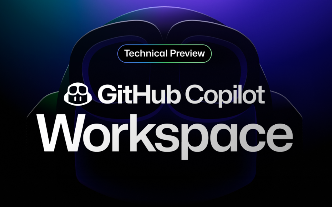 개발자를 위한 좋은 소식! GitHub가 4가지 핵심 기능을 갖춘 AI 네이티브 개발 환경인 Copilot Workspace를 출시했습니다.