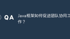 How does Java framework promote team collaboration?