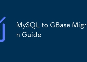 MySQL to GBase Migration Guide