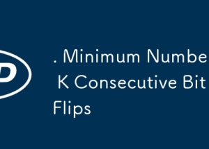 . Minimum Number of K Consecutive Bit Flips