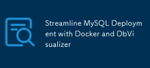 Streamline MySQL Deployment with Docker and DbVisualizer