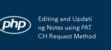 Editing and Updating Notes using PATCH Request Method