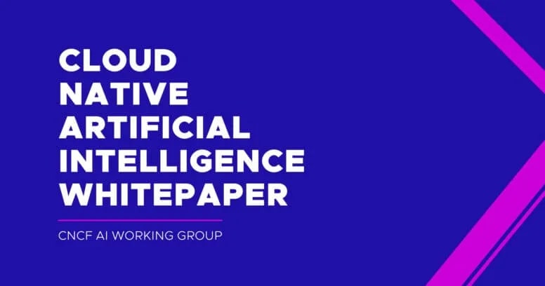 Ein tiefer Einblick in das Cloud-Native AI Whitepaper von CNCF