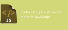 ips for Using the Arrow Operator in JavaScript