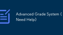 Advanced Grade System (Need Help)