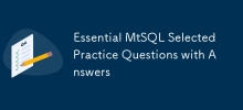 Questions pratiques sélectionnées MtSQL essentielles avec réponses