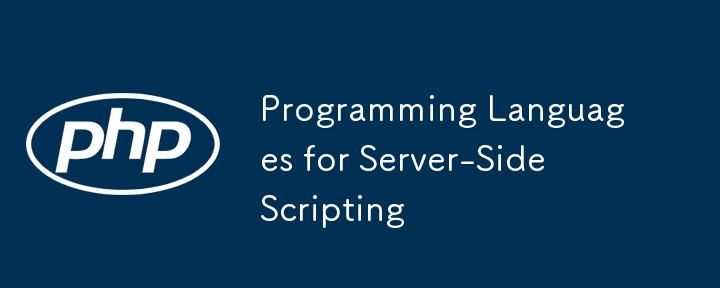 Programming Languages for Server-Side Scripting