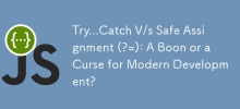 Try...Catch V/s Safe Assignment (?=): A Boon or a Curse for Modern Development?