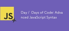 Day /  Days of Code: Advanced JavaScript Syntax