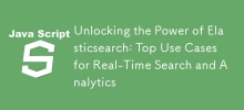 Unlocking the Power of Elasticsearch: Top Use Cases for Real-Time Search and Analytics