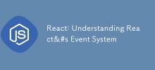 React: Understanding React&#s Event System