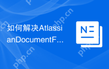如何解决AtlassianDocumentFormat文档处理问题？使用Composer可以！