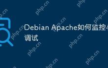 Debian Apache如何监控与调试