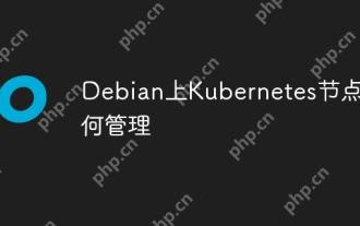 How to manage Kubernetes nodes on Debian