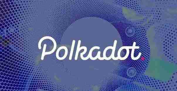 Polkadot issuance price, total amount and white paper introduction