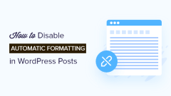 How to disable automatic formatting in WordPress posts