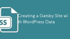 Création d'un site Gatsby avec des données WordPress