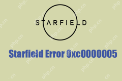 Starfield错误0xc0000005?在这里使用简单的步骤修复它!