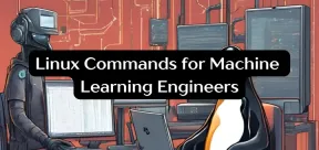 40 Linux Commands for Every Machine Learning Engineer