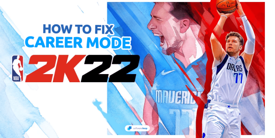How To Fix NBA 2K22 Career Mode Not Working