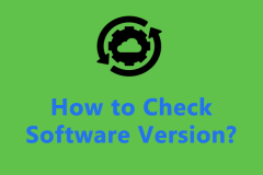How to Check Software Version on Android/iPhone/Windows 10? - MiniTool