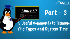 5 Petua Untuk Mengurus Jenis Fail dan Masa Sistem di Linux