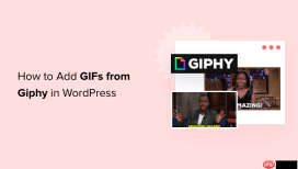 如何在 WordPress 中从 Giphy 添加 GIF（2 种方法）