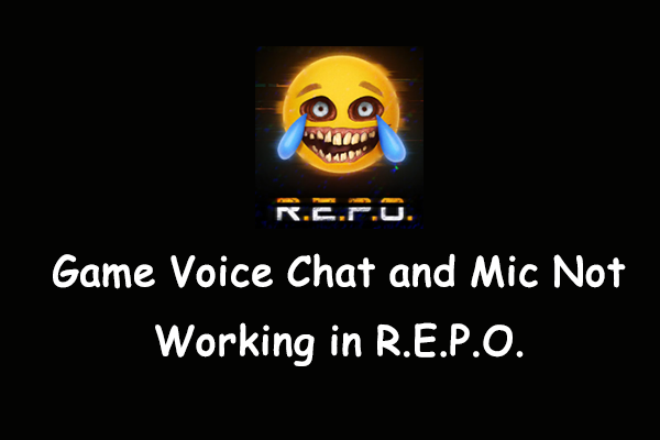 新鮮な修正:ゲームの音声チャットとマイクがR.E.P.Oで機能していません。