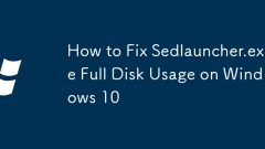 How to Fix Sedlauncher.exe Full Disk Usage on Windows 10