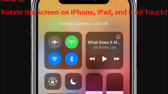 How to Rotate the Screen on Your iPhone, iPod Touch, and iPad?