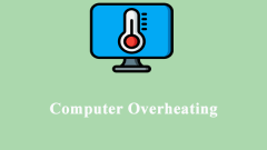 How to Stop Computer Overheating Easily? Here Are Fixes!