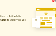 如何向您的 WordPress 网站添加无限滚动（分步）
