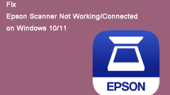 Fix: Epson Scanner Not Working/Connected on Windows 10/11 - MiniTool