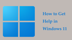 How to Get Help in Windows 11? Try These Ways Here! - MiniTool