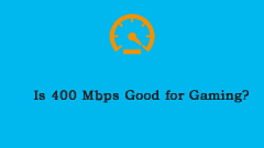 Is 400 Mbps Good for Gaming? Get the Answer from This Post! - MiniTool