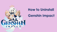 How to Uninstall Genshin Impact on PC, Mobile and PlayStation 5/4