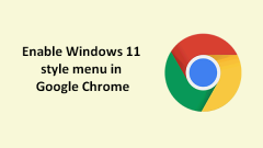How To Enable The Windows 11 Style Menu In Google Chrome - MiniTool