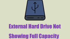 How to Fix External Hard Drive Not Showing Full Capacity?