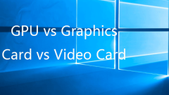 GPU vs Graphics Card vs Video Card: What's the Difference?