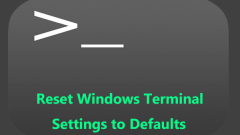 How to Reset Windows Terminal Settings to Defaults in Win11/10