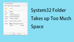 How to Fix System32 Folder Takes up Too Much Space on Win11?