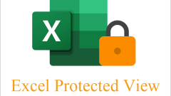 Excel Protected View: How to Remove It (Once and for All)?