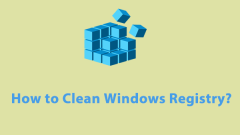 Comprehensive Guide - How to Clean Registry Windows 10/11?
