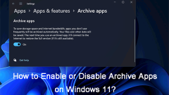 How to Enable or Disable Archive Apps on Windows 11? - MiniTool
