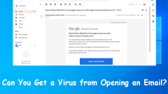Can You Get a Virus from Opening an Email? Just Opening Is Safe