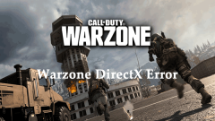 6 Instant Fixes for Warzone DirectX Error on Windows PC