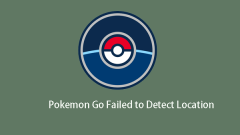 How to Fix Pokemon Go Failed to Detect Location