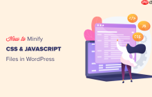 如何在 WordPress 中缩小 CSS / JavaScript 文件（3 种方法）